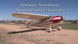 Antique Aeroplane Association of Australia Echuca Air Display 2011 part 2 [upl. by Neyuh]