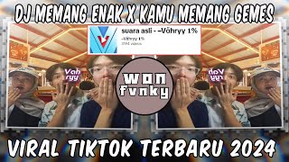 DJ EMANG ENAK X KAMU MEMANG GEMES SLOWED SOUND V hryy VIRAL TIK TOK TERBARU 2024 [upl. by Evander]