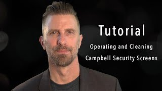 Campbell Security Screens Operation and Cleaning Tutorial  2 Min on Film [upl. by Laufer274]