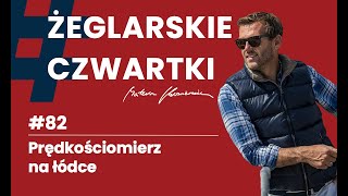 82 Żeglarskie Czwartki I Prędkościomierz na łódce [upl. by Nivel70]