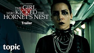 The Girl Who Kicked The Hornets Nest  Trailer  Topic [upl. by Wina]