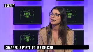 SMART JOB  Changer le poste pour fidéliser [upl. by Devlin987]