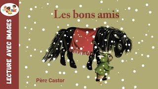 Les bons amis  Père Castor [upl. by Nahgem]