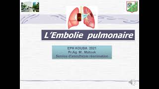 UMC  06 Embolie pulmonaire 02 Kouba Pr Ag M Matouk [upl. by Yenattirb]