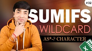 Sumifs Wildcard as Character  How to us Excel Sumifs with Wildcards characters in Formulas [upl. by Hailat974]