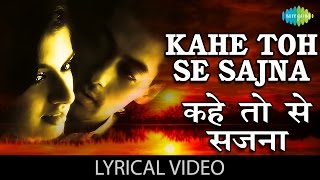 quotKahe Toh Se Sajnaquot with Lyrics quotकहे तोसे सजनाquot गाने के बोल  Maine Pyar Kiya  Salman Khan [upl. by Enomal818]