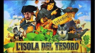 LIsola del Tesoro  Tutorial [upl. by Leede]