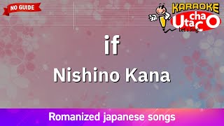 if – Nishino Kana Romaji Karaoke no guide [upl. by Atsiuqal]