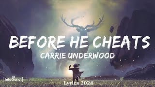 Carrie Underwood  Before He Cheats Lyrics  Music McConnell [upl. by Lemar109]