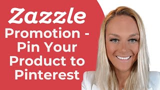 Zazzle Promotion Pin Your Products to Pinterest from Zazzle Expansion Experts Jen and Elke Clarke [upl. by Ledba915]