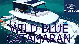 Wild Blue Catamaran 48 foot Fountaine Pajot [upl. by Eiramanit]