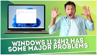 Windows 11 24H2 Has Some Major Problems [upl. by Hoenack]