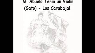 Mi Abuelo Tenía un Violín Gato  Los Carabajal [upl. by Jeminah]