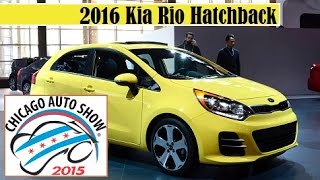 2016 Kia Rio Hatchback  2015 Chicago Auto Show  Live Photos [upl. by Eustis]