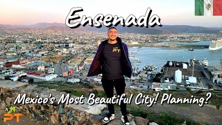 🇲🇽 ENSENADA MEXICO  What to Know from Mexicos Most Beautiful City [upl. by Xer]