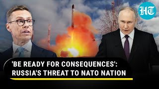 Putins Ultimatum To NATO Nation Over Nuke Trigger Be Ready To Face Russian Action [upl. by Dewhirst]