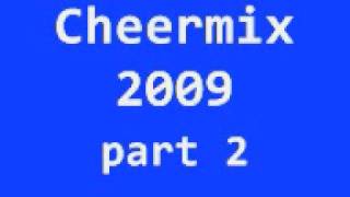 cheermix 2009 part 2 [upl. by Goodyear]