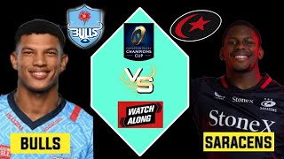 Saracens vs Bulls Champions Cup 2024 Live Commentary [upl. by Edyaw473]