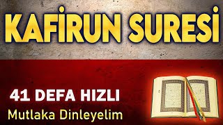 KAFİRUN SURESİ 41 DEFA DİNLE Mucize Dualar [upl. by Mylander212]