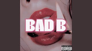 Bad B feat XAN4RCHY [upl. by Ominorej96]