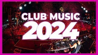 DJ CLUB MUSIC MIX 2024  Mashups amp Remixes of Popular Songs 2024  Club Music Dance Remix Mix 2023 🔥 [upl. by Aniat45]