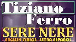 SERE NERE  Tiziano Ferro  2003 Letra Español English Lyrics Testo italiano [upl. by Enidanreb136]