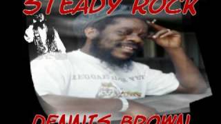 Dennis Brown quotSteady Rockquot [upl. by Ziwot]