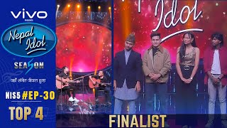 NEPAL IDOL  SEASON 5  TOP 4 FINALIST  EPISODE 30  TOP 4  AP1 HD [upl. by Eronel]