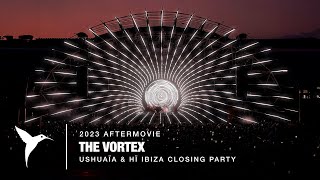 The Vortex  Ushuaïa amp Hï Ibiza Closing Party 2023 Official Aftermovie [upl. by Snahc]