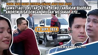 CINTA BERAKHIR BAHAGIA HARI INI PETAKA ANDREW UTARAKAN MELAMAR AYU RENO CEGAH DENGAN SEGALA CARA [upl. by Suiratnod]