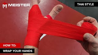 Meister How to Wrap your Hands  Muay Thai Style [upl. by Idelson]