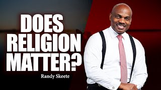 Does Religion Matter Ps Randy Skeete [upl. by Rhodia769]