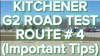 Kitchener G2 Road Test Route  4  Important Tips [upl. by Quackenbush677]