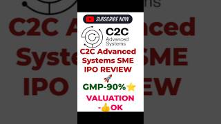 C2C Advanced Systems SME IPO REVIEW GMP 90 stockmarket ipo shareprice gmp nseipo stockmarket [upl. by Seigler]