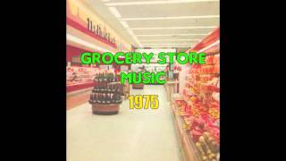 Sounds For The Supermarket 3 1975  Grocery Store Music [upl. by Yle]