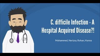 C difficile Infection A Hospital Acquired Disease [upl. by Alboran493]