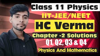 HC Verma Chapter 2 Numerical Solution  Physics and Mathematics  Physics Numerical Class 11 [upl. by Nuahs]