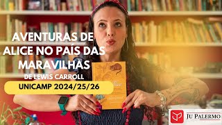 As Aventuras de Alice no País das Maravilhas Unicamp 20242526 [upl. by Anastasie457]