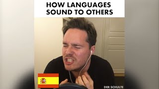 How languages sound to others [upl. by Myca635]