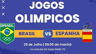 NARRAÇÃO AO VIVO  ESPANHA X BRASIL  HANDEBOL FEMININO JOGOS OLÍMPICOS DE PARIS 2024  SRTG [upl. by Ailat]