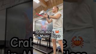 Crab Rave in music class musicteacher crabrave [upl. by Clywd850]