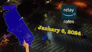 SoCal Amazon Relay Rates  January 6 2024 [upl. by Eelra593]