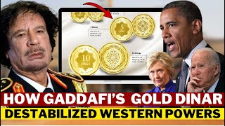 How Gaddafis Gold Dinar Destabilized Western Powers And Let To His Elmination [upl. by Ayadahs]