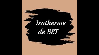 Isotherme de BET [upl. by Eelram]