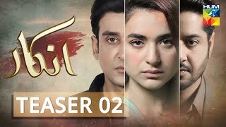 Inkaar  Teaser 02  Coming Soon  HUM TV  Drama [upl. by Aisnetroh419]