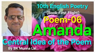 Amanda Central Idea of the Poem by BK Munna Lal 10th English Poetry Central Idea of the Poem Amanda [upl. by Anuska]