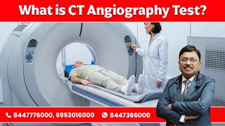 What is CT Angiography Test [upl. by Tanner]