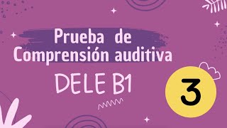 Prueba auditiva DELE B1  Examen 3 [upl. by Matrona]