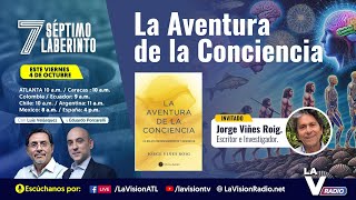 La Aventura de la Conciencia con Jorge Viñes Roig [upl. by Annabell]