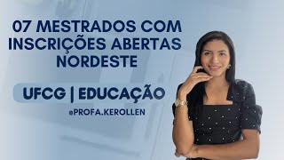 Mestrados com inscrições abertas no Nordeste  Mestrado em Educação UFCG  Parte 3 [upl. by Terrill]